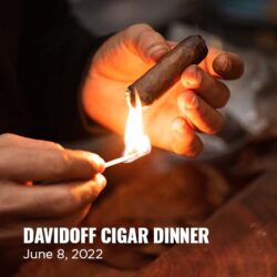 Davidoff Cigar dinner June 8, 2022