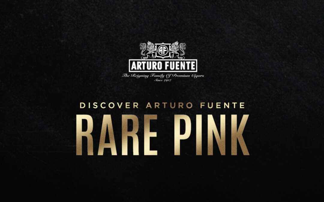 Why-Arturo-Fuente-Rare-Pink-Cigars-Are-a-Must-Try-blog - The ...